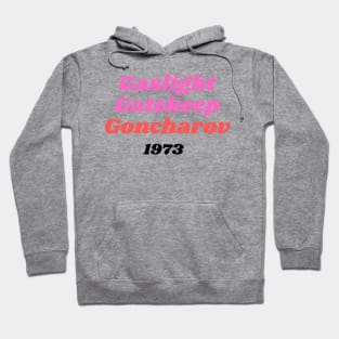 Gaslight Gatekeep Goncharov Hoodie